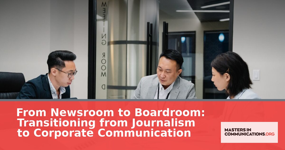 Journalism to Corporate Communications: Transition Guide