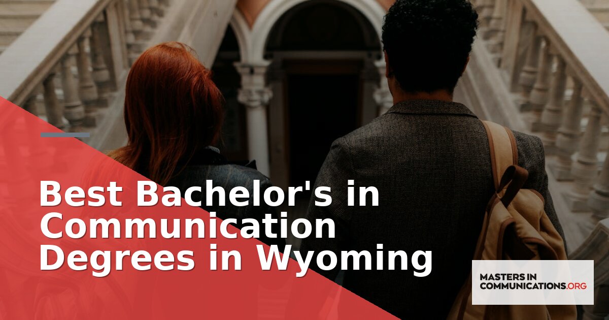 Best Bachelor’s in Communication Degrees in Wyoming (2026)