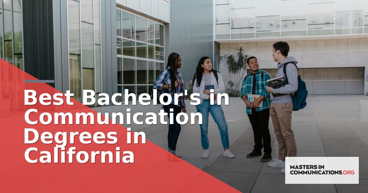 Best Bachelor’s in Communication Degrees in California 2026