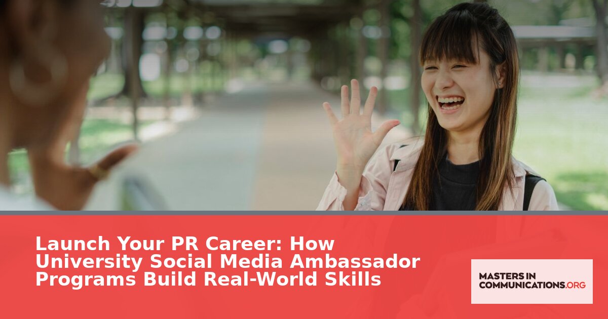 University Social Media Ambassador Programs: PR Career Guide