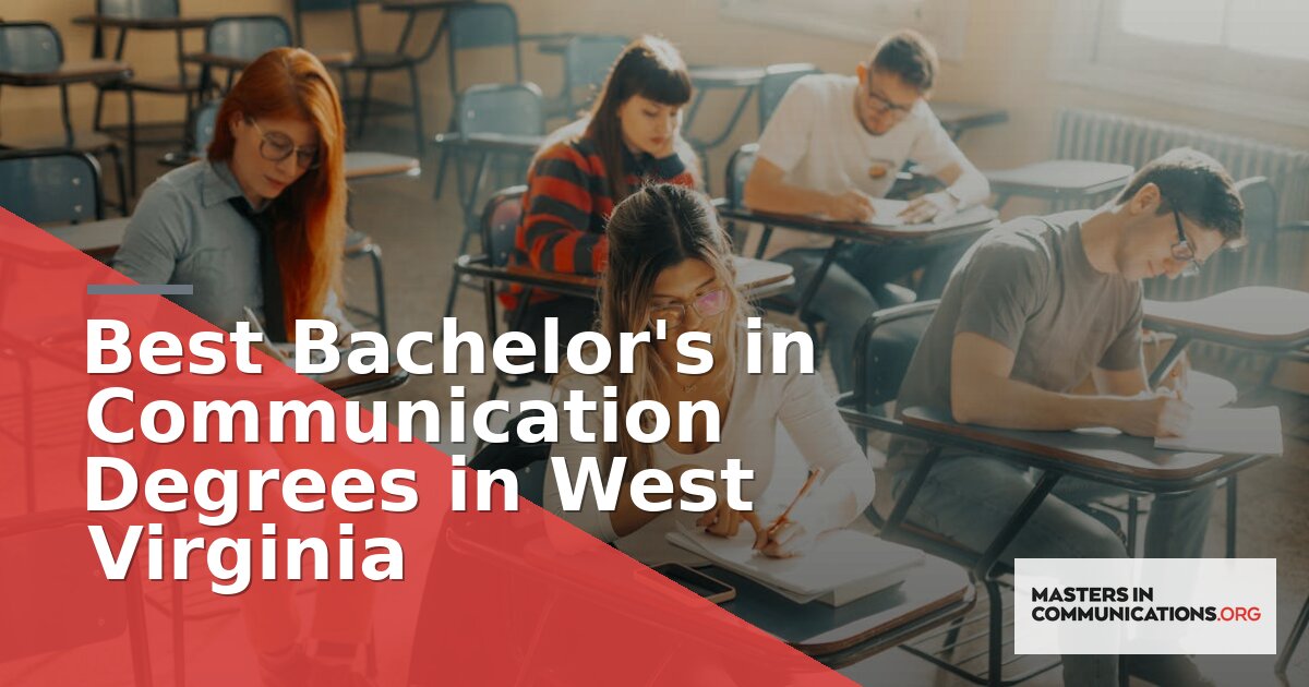 Best Bachelor’s in Communication Degrees in West Virginia