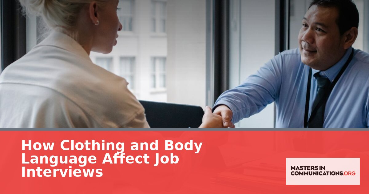 How Clothing and Body Language Affect Job Interviews
