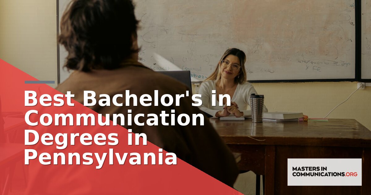 Best Bachelor’s in Communication Degrees in Pennsylvania 2026