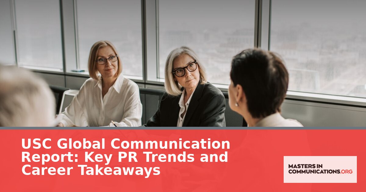 Key PR Trends 2026: USC Global Report & Career Takeaways