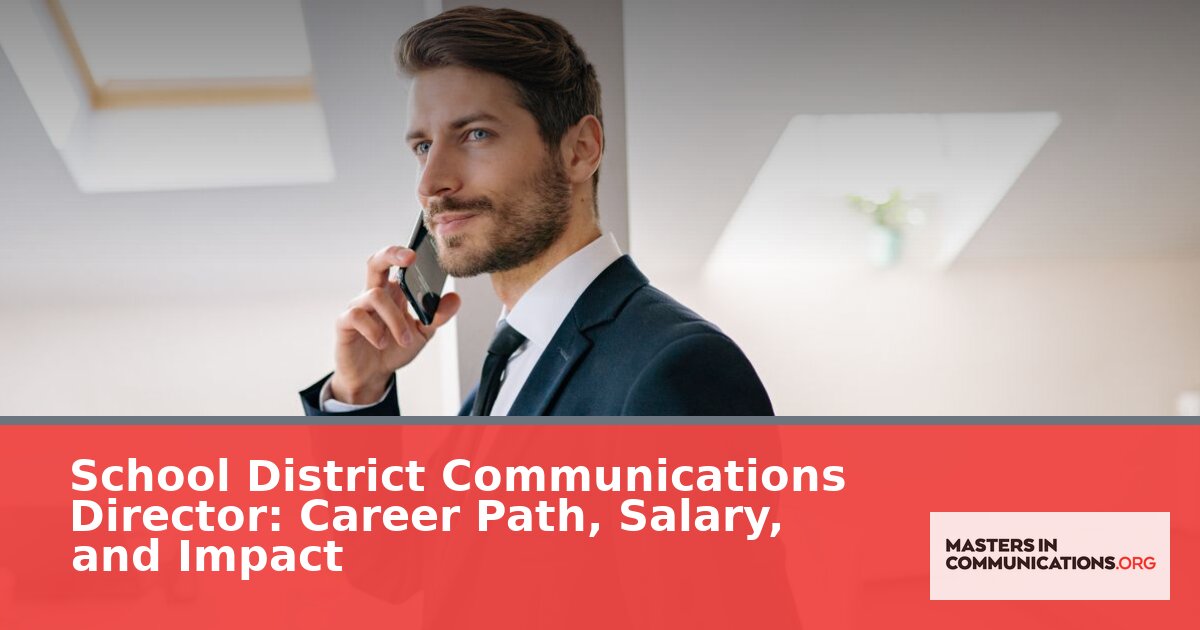 School District Communications Director: Salary & Career Path Guide