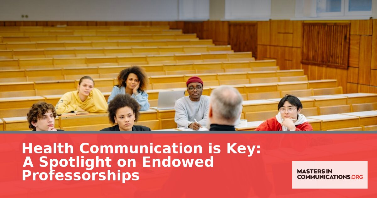 Health Communication Endowed Professorships Guide