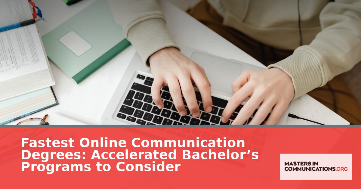 Best Fastest Online Communication Degree Programs 2026