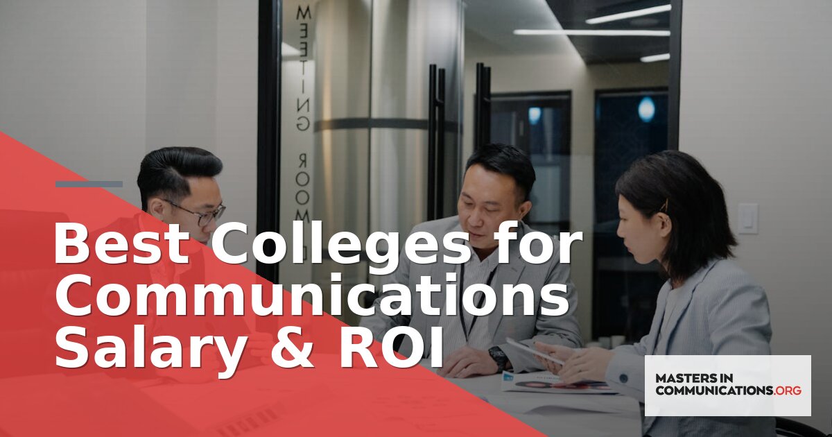 Best Colleges for Communications Salary & ROI (2026)