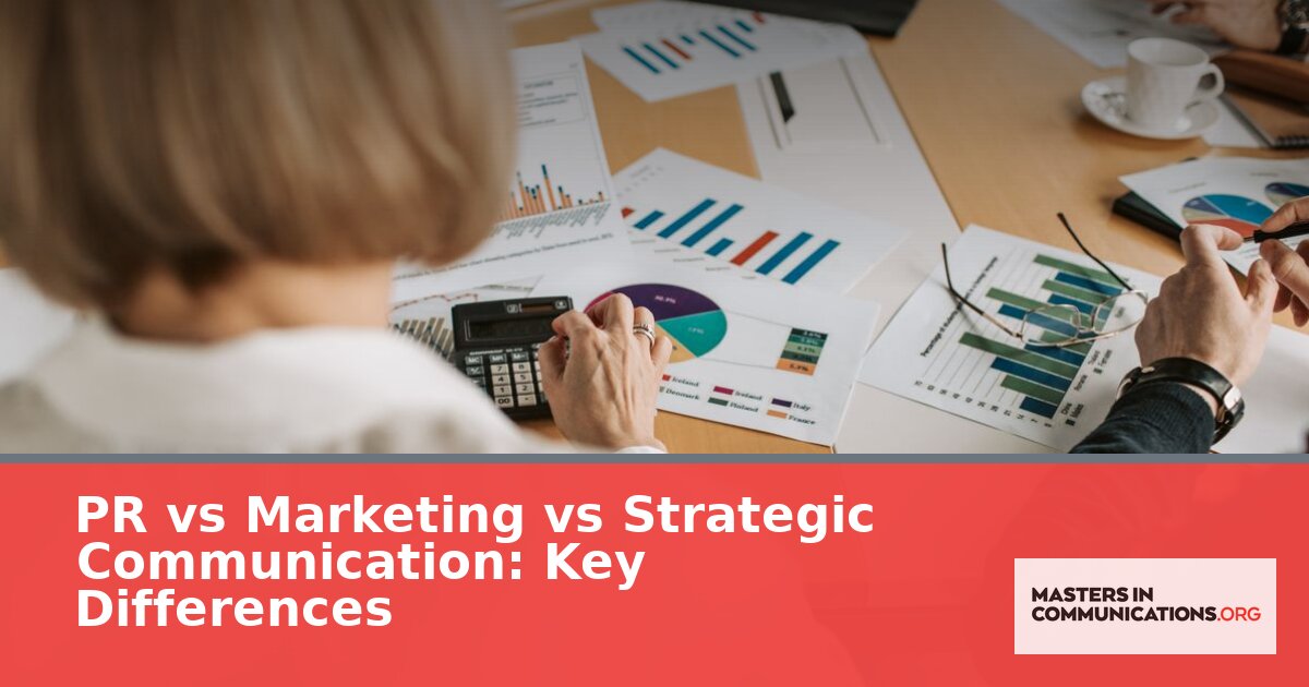 PR vs Marketing vs Strategic Communication: Key Differences