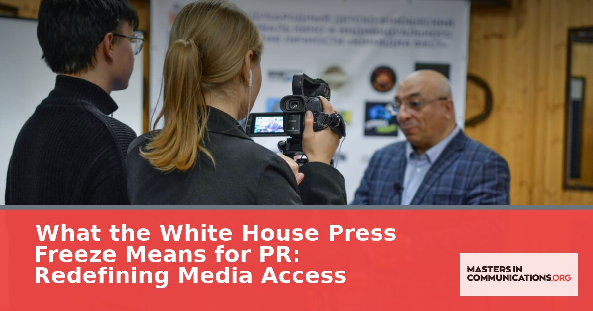 White House Press Freeze: What It Means for PR Strategy