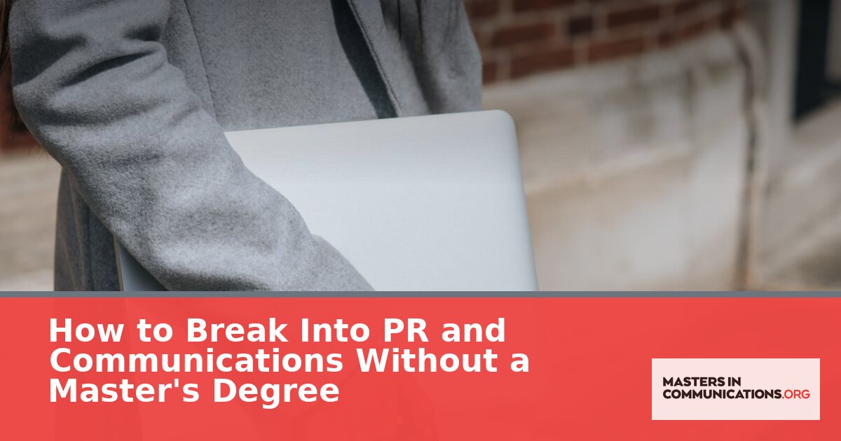 How to Break Into PR Without a Master’s Degree (2026 Guide)