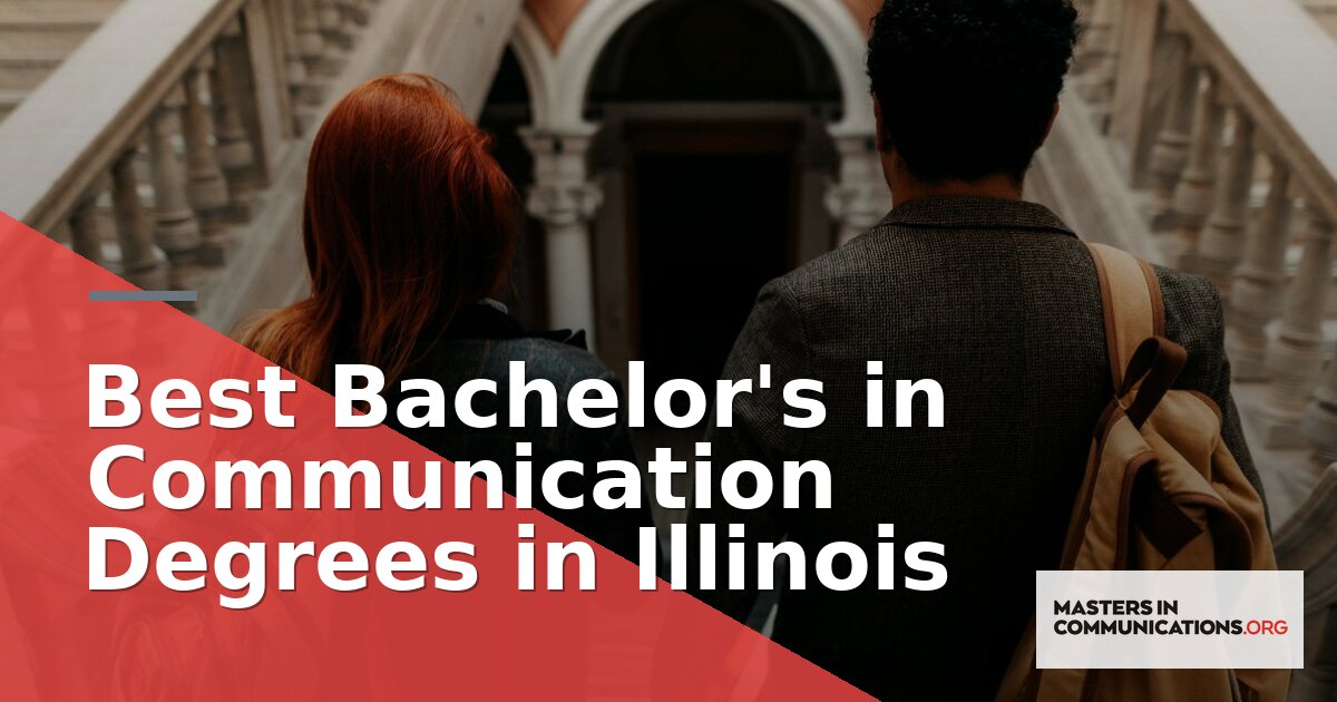 Best Bachelor’s in Communication Degrees in Illinois (2026)