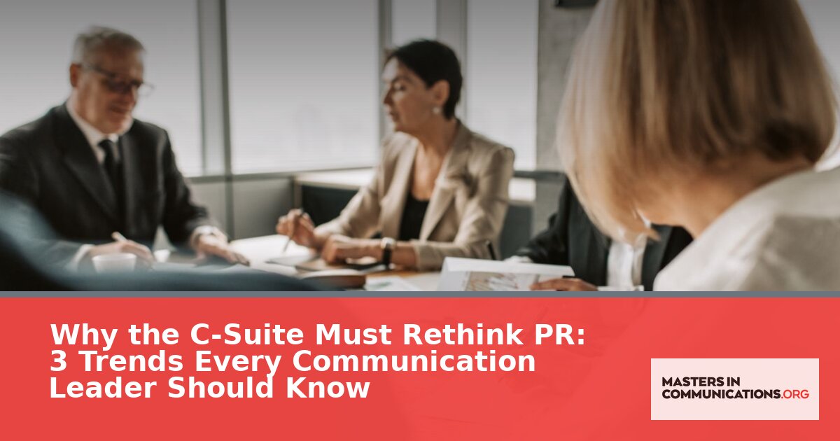 C-Suite PR Strategy 2026: 3 Trends Communication Leaders Need