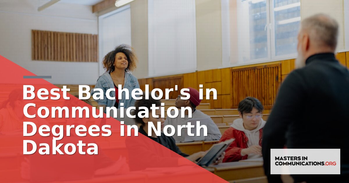 Best Bachelor’s in Communication Degrees in North Dakota 2026