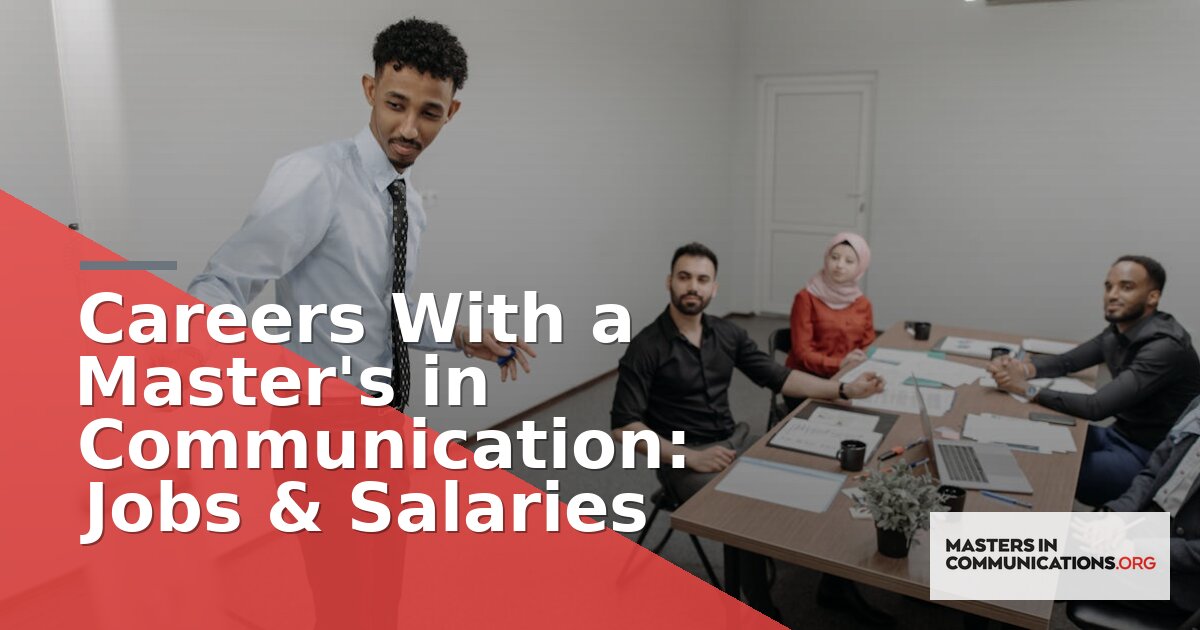 Careers With a Master’s in Communication: Jobs & Salaries