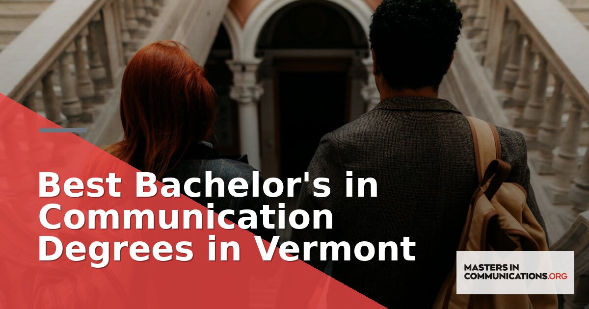 Best Bachelor’s in Communication Degrees in Vermont (2026)