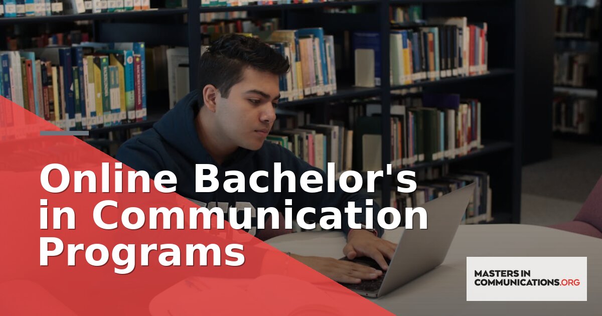 Online Bachelor’s in Communication Programs (2026 Guide)