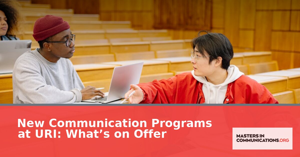 URI Communication Programs: What’s New for 2026-27