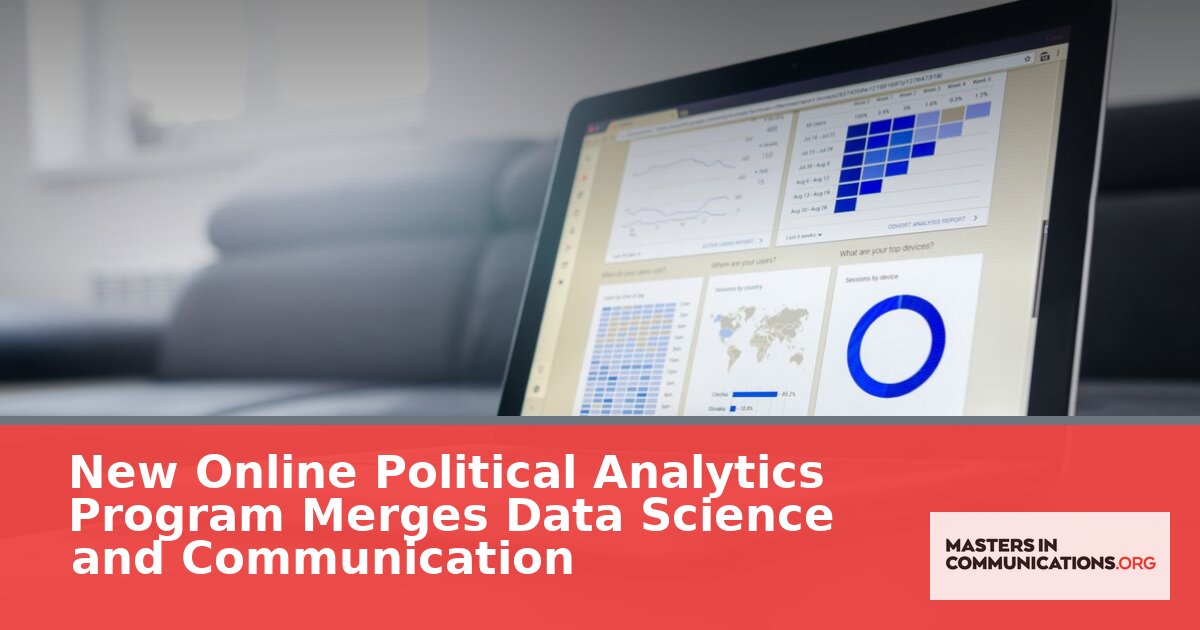 Online Political Analytics Program: Data Science Meets Communication