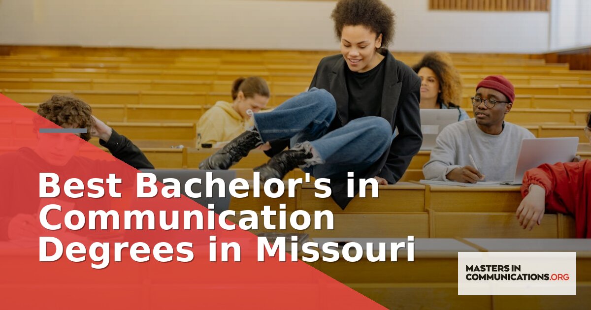 Best Bachelor’s in Communication Degrees in Missouri 2026