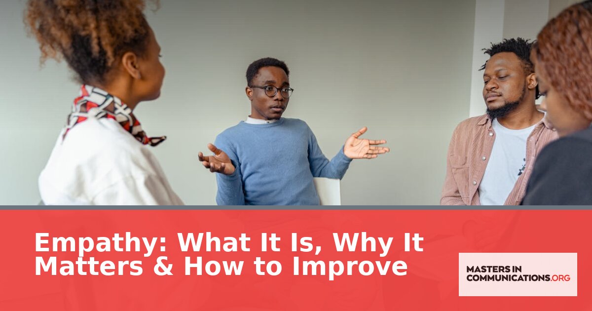Empathy: What It Is, Why It Matters & How to Improve