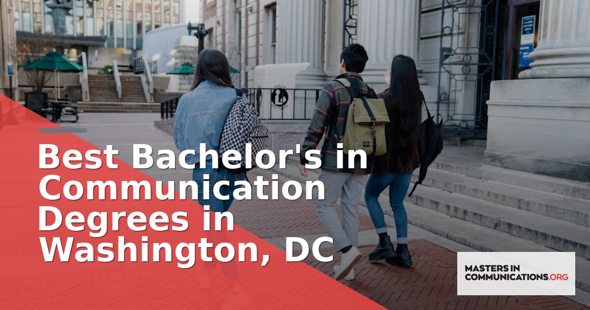 Best Bachelor’s in Communication Degrees in Washington, DC