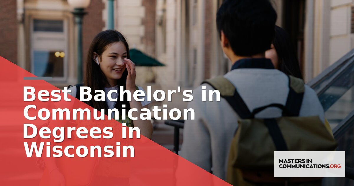 Best Bachelor’s in Communication Degrees in Wisconsin 2026