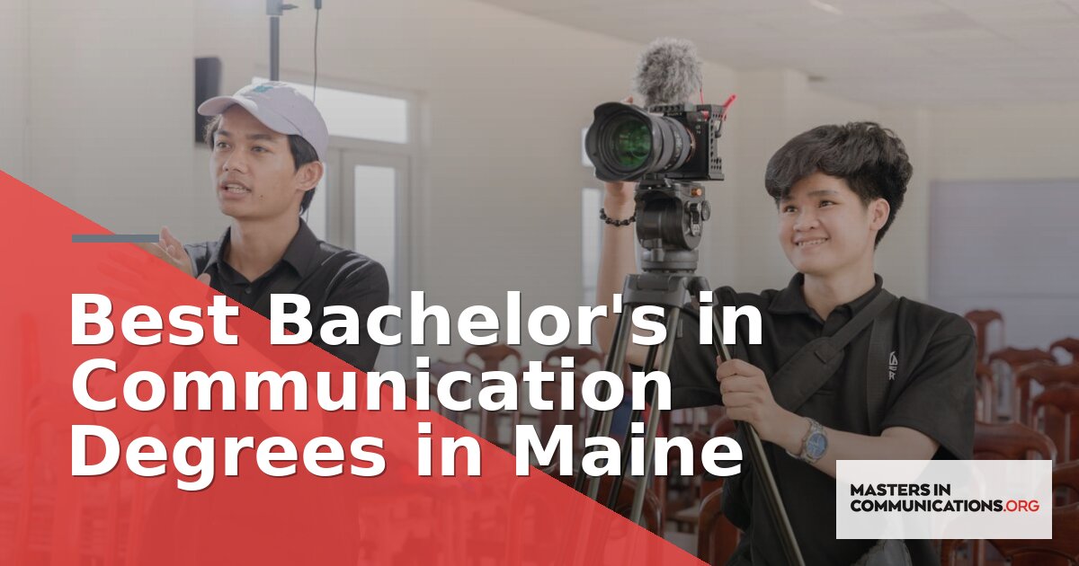Best Bachelor’s in Communication Degrees in Maine (2026)